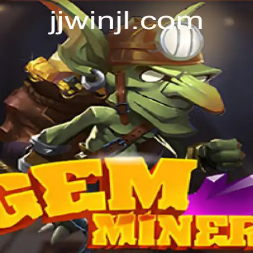 Unearth Adventure with GemMiner Using JJwin: A Comprehensive Guide